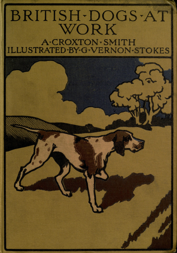 Ein Buchumschlag mit einem mittelgroßen Hund mit weißem und braunem Fell, schwarzer Nase und weißem Schnauzen, mit dem Titel "Britische Hunde bei der Arbeit" darunter, vor einem hellblauen Himmel mit weißen Wolken.